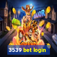 3539 bet login